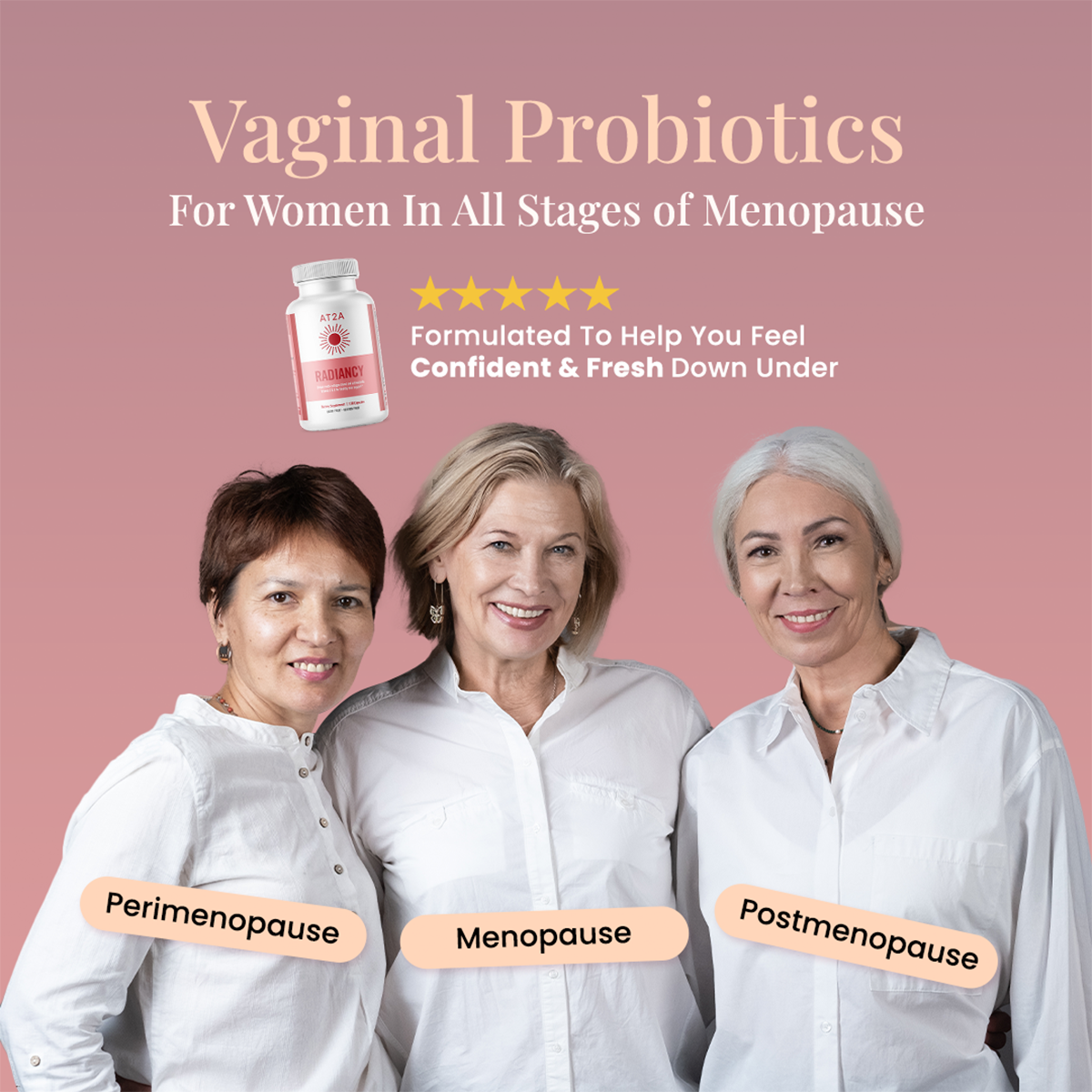 AT2A Radiancy for women in all stages of menopause